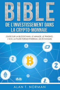 Bible de l`investissement dans la crypto-monnaie