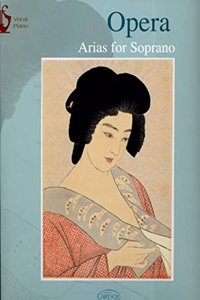 OPERA ARIAS FOR SOPRANO PIANOVOCAL