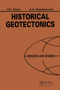 Historical Geotectonics - Mesozoic and Cenozoic