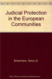 Judicial Protection in the European Communities
