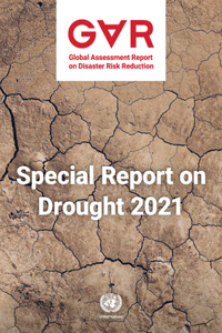 Global Assessment Report on Disaster Risk Reduction 2021