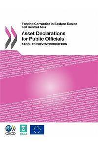 Fighting Corruption in Eastern Europe and Central Asia Asset Declarations for Public Officials