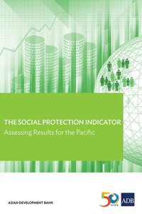 Social Protection Indicator: Assessing Results for the Pacific