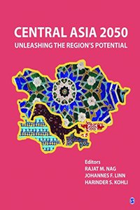 Central Asia 2050: Unleashing the Region's Potential