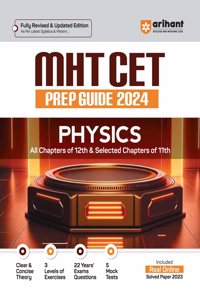 MHT CET Prep Guide 2024 - Physics (All Chapters of Class - 12 & Selected Chapters of Class 11)