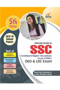 SSC Combined Higher Secondary Level (CHSL) Guide for DEO & LDC 5th Edition
