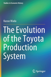 Evolution of the Toyota Production System