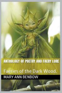 Anthology of Poetry and Faery Lore.