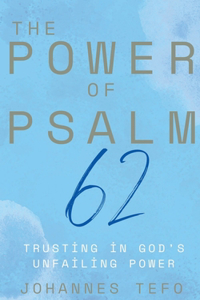 Power of Psalm 62