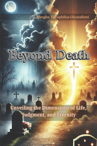 Beyond Death