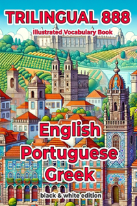 Trilingual 888 English Portuguese Greek Illustrated Vocabulary Book