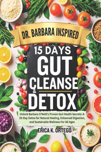 Dr. Barbara Inspired 15 Days Gut Cleanse and Detox