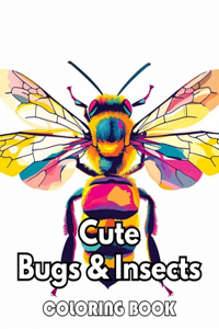 Cute Bugs and Insects Coloring Book