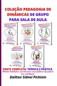 Coleção Pedagogia de Dinâmicas de Grupo para Sala de Aula.