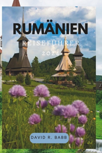 Rumänien Reiseführer 2024