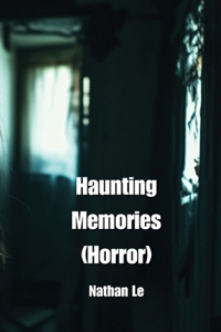 Haunting Memories (Horror)