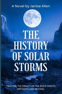 The History of Solar Storms
