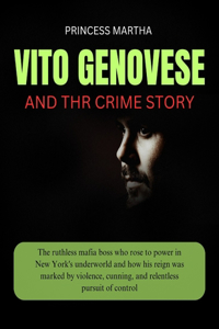 Vito Genovese and The Crime Story