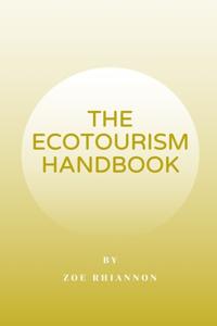 The Ecotourism Handbook