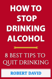 How to Stop Drinking Alcohol