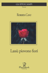 Lassù Piovono Fiori