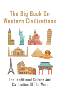 The Big Book On Western Civilizations