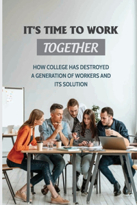 It's Time To Work Together
