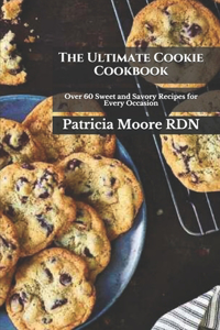 The Ultimate Cookie Cookbook