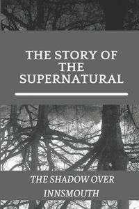 The Story Of The Supernatural