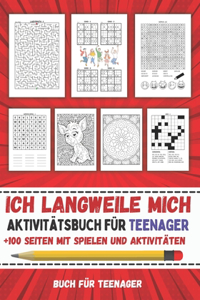 Ich langweile mich