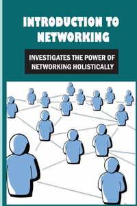 Introduction To Networking