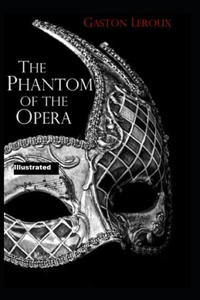 The Phantom of the Opera Illustrated