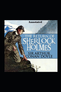 The Return of Sherlock Holmes Annotated