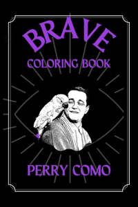 Perry Como Brave Coloring Book