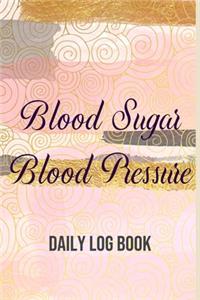 Blood Sugar Blood Pressure Daily Log Book
