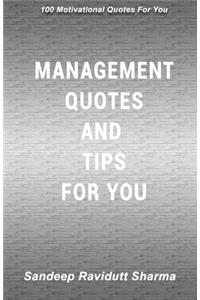 Management Quotes And Tips For You