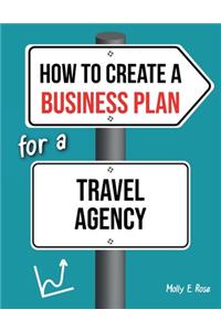 How To Create A Business Plan For A Travel Agency
