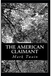 The American Claimant Annotated