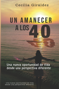 Un Amanecer a los 40