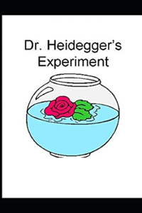 Dr. Heidegger's Experiment Illustrated