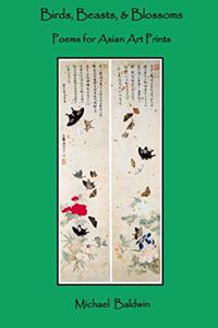 Birds, Beasts, & Blossoms