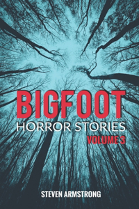 Bigfoot Horror Stories