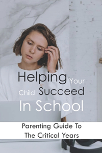 Helping Your Child Succeed In School