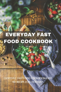 Everyday Fast Food Cookbook