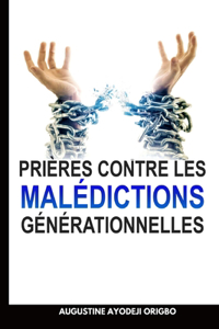 Prières Contre Les Malédictions Générationnelles