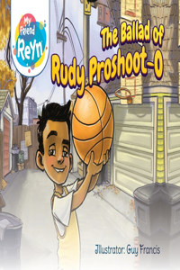 Ballad of Rudy Proshoot-o
