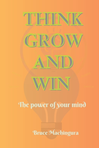 Think Grow and Win