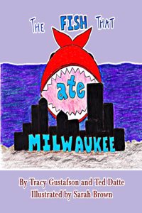 Fish that Ate Milwaukee