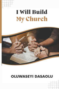 I Will Build My Church