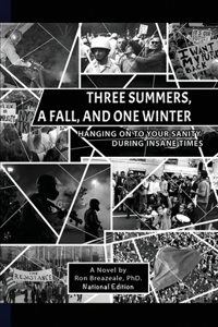 Three Summers, a Fall, and One Winter